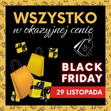 Black Friday już 29 listopada!