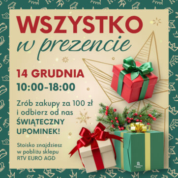 Dla naszych Klientów WSZYSTKO w prezencie!
