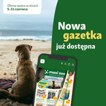 Mamy to! Przed Wami najnowsza gazetka Maxi Zoo, a w niej mnóstwo hitów w supercenach! ð¾ð¸