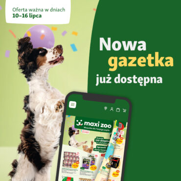 Łapcie najświeższe superceny z gazetki Maxi Zoo! ð¤©
