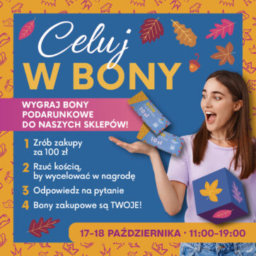 17 i 18 października celuj w bony!