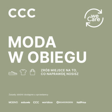 Moda w obiegu w CCC. Zrób miejsce na to, co naprawdę nosisz.