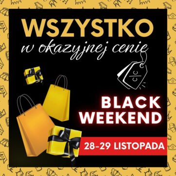Black Weekend nadciąga!