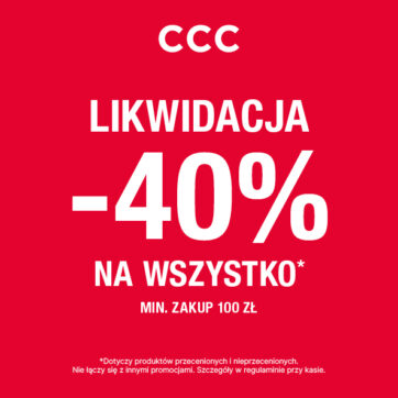 Teraz w CCC likwidacja kolekcji! -40% na WSZYSTKO przy zakupach za minimum 100zł!